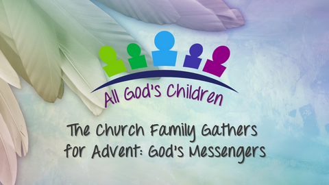 All God's Children: The Church Family Gathers for Advent (God's Messengers) Sample