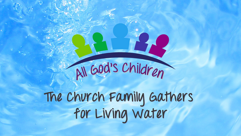 All God's Children: The Church Family Gathers for Living Water Sample